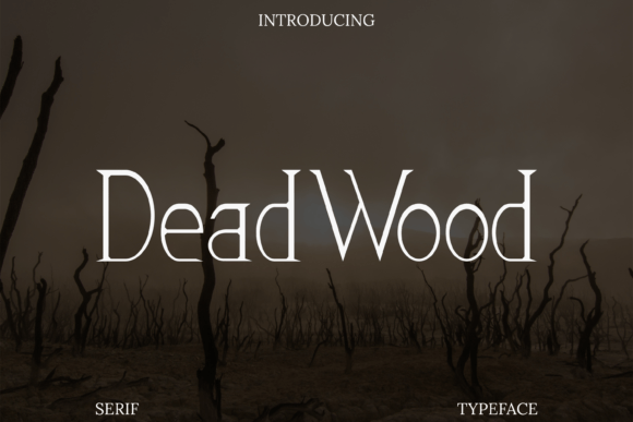 Dead Wood Serif Typeface for Editorial Design
