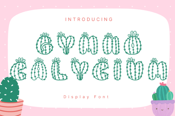 Gymno Calycium Font: A Botanical Typeface for Branding
