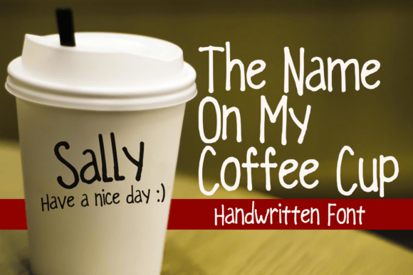 The Name on My Coffee Cup Font for Handmade Crafts